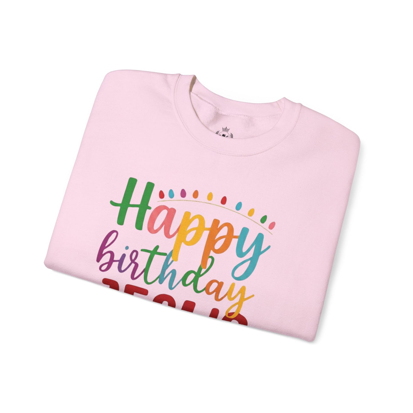 "Happy Birthday Jesus" Colorful Christmas Crewneck