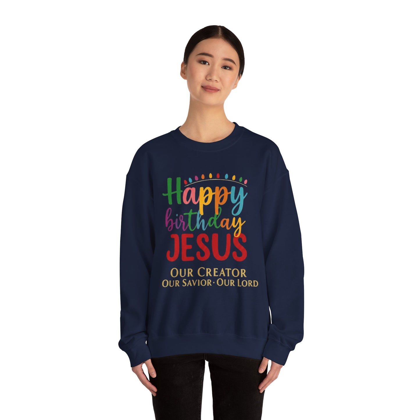 "Happy Birthday Jesus" Colorful Christmas Crewneck