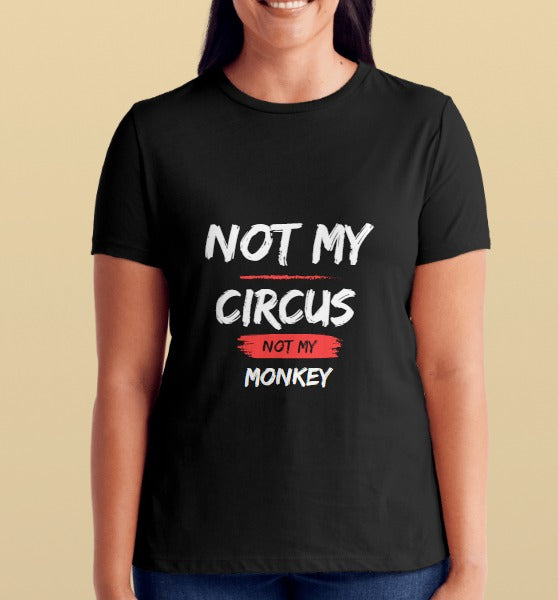 KR Not My Circus Not Monkey